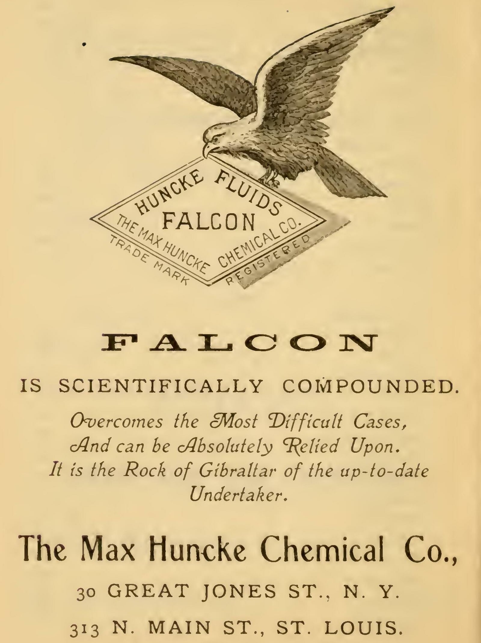 Figure 2 — Falcon, by the Max Huncke Chemical Co. of Great Jones Street, New York and North Main Street, St. Louis (1901): "IS SCIENTIFICALLY COMPOUNDED. Overcomes the Most Difficult Cases, And can be Absolut…