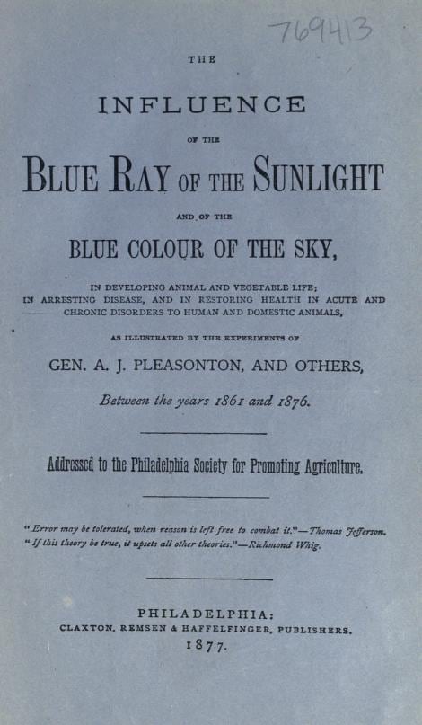 Figure 2 — A plate from Augustus Pleasonton's "The Influence of the Blue Ray of the Sunlight and of the Blue Colour of the Sky" (Philadelphia, 1876), the book that touched off the 1870s blue-glass craze.